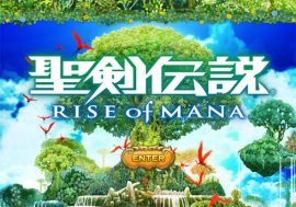 ファン待望のシリーズ最新作は、スマホで登場!! 『聖剣伝説 RISE of MANA』最速インプレッション