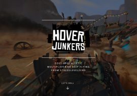 360度見渡せる砂漠で本格的な銃撃戦を繰り広げるVRガンアクション『Hover Junkers』が開発中！